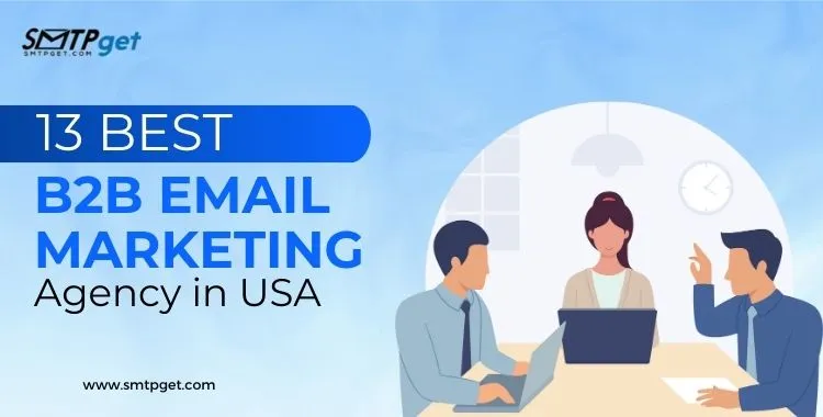 13 Best B2B Email Marketing Companies in USA- Best Agencies for B2B Campaigns