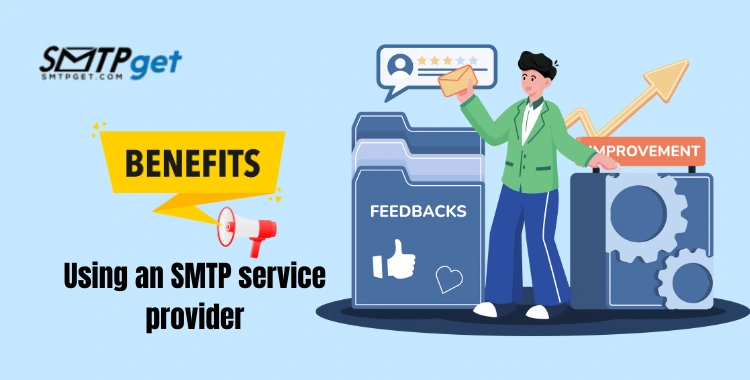 Benefits of using an SMTP service provider