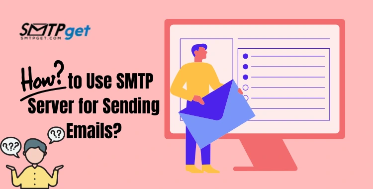 Use SMTP Server for Sending Emails