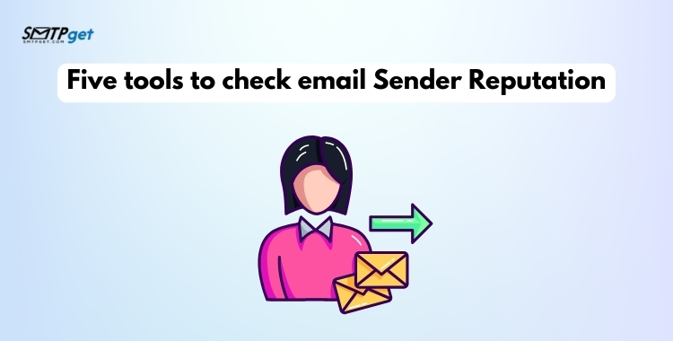 Five tools to check email Sender Reputation