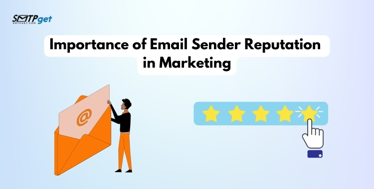 Importance of Email Sender Reputation in Marketing