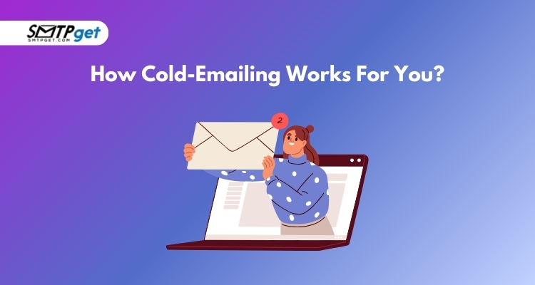 How Cold-Emailing Works For You