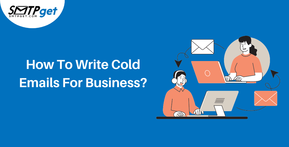 How To Write Cold Emails For Business