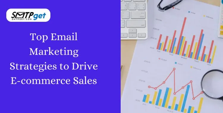 Email Marketing Strategy for E-commerce- Boost 100 Sales