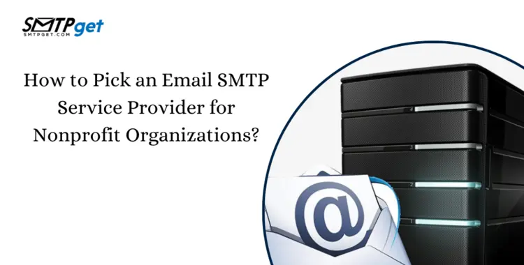 Email SMTP Service Provider for Nonprofit Organizations