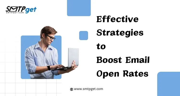 Strategies to Boost Email Open Rates