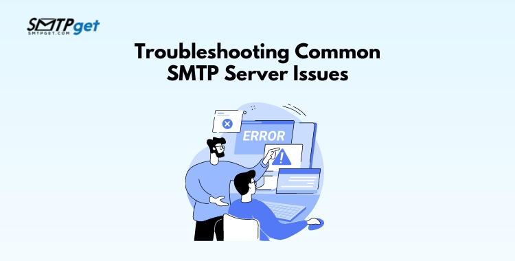 Troubleshooting Common SMTP Server Issues