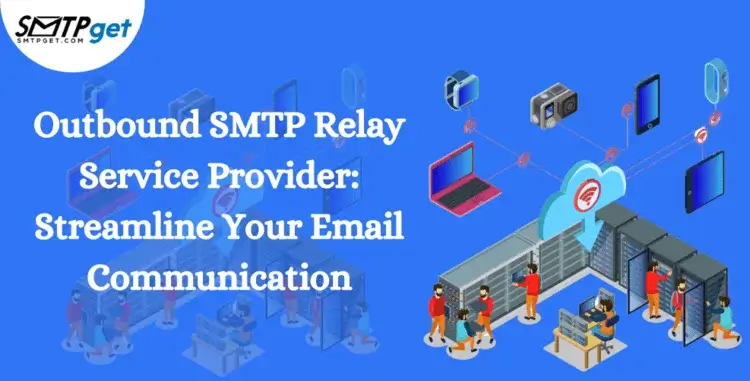 Outbound SMTP Relay Service Provider