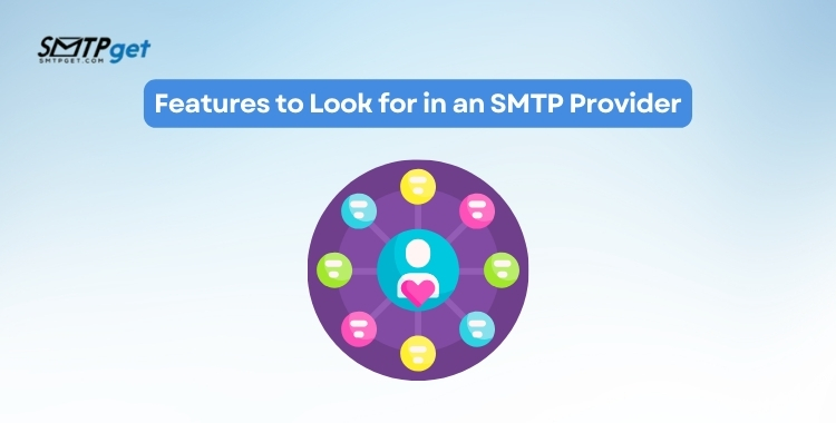 Features to Look for in an SMTP Provider