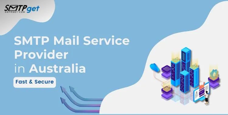 SMTP Mail Service Provider in Australia- Fast & Secure