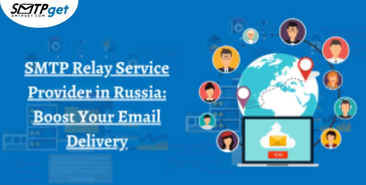 SMTP Relay Service Provider in Russia