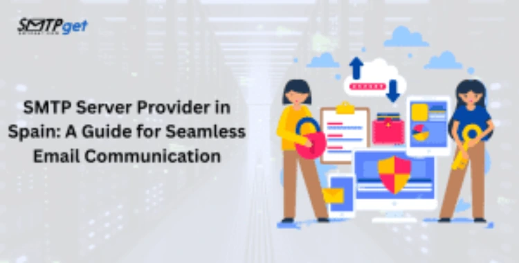 SMTP Server Provider in Spain- Seamless Email Communication post thumbnail image