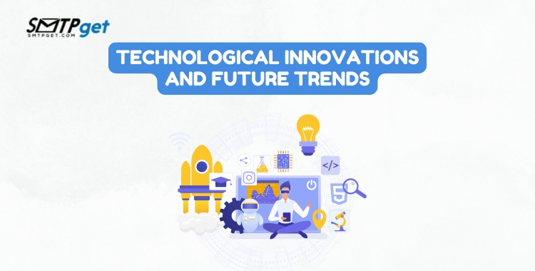 Technological Innovations and Future Trends