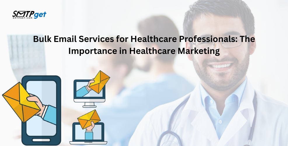 Bulk Email Services for Healthcare Professionals