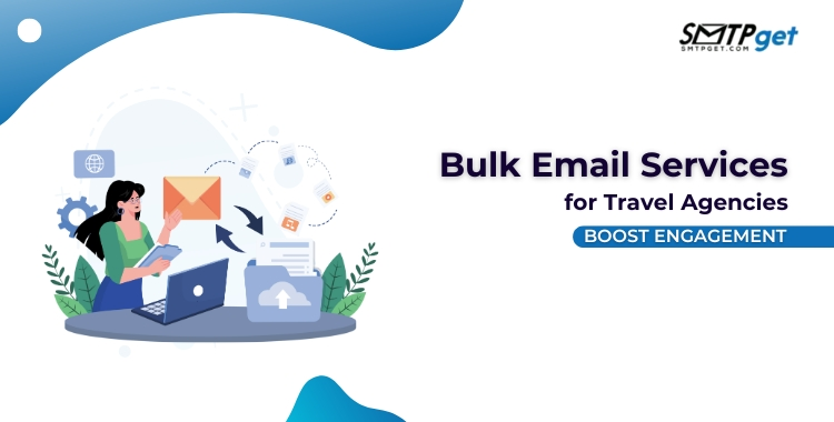 Bulk Email Services for Travel Agencies