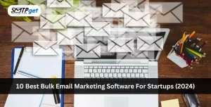 10 Best Bulk Email Marketing Software For Startups (2024)