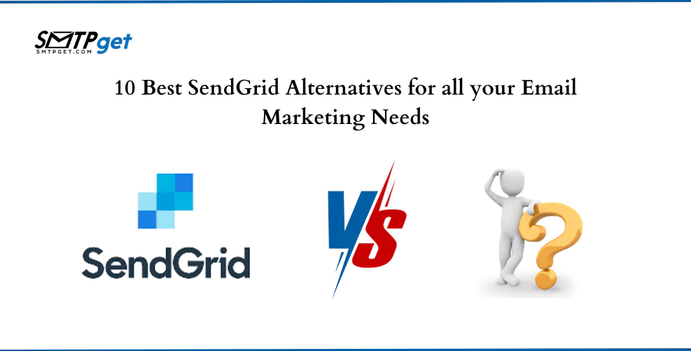 10 Best SendGrid Alternatives for all your Email Marketing Needs post thumbnail image