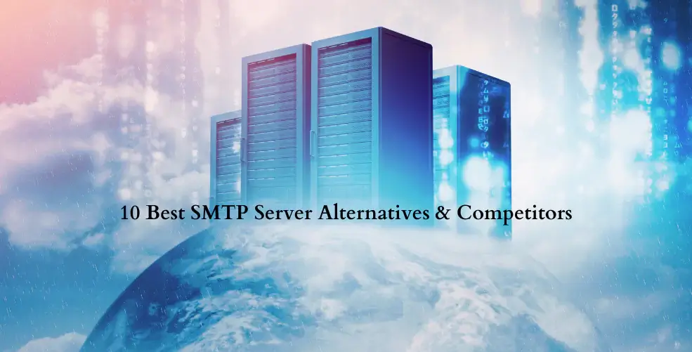 10 Best SMTP Server Alternatives & Competitors