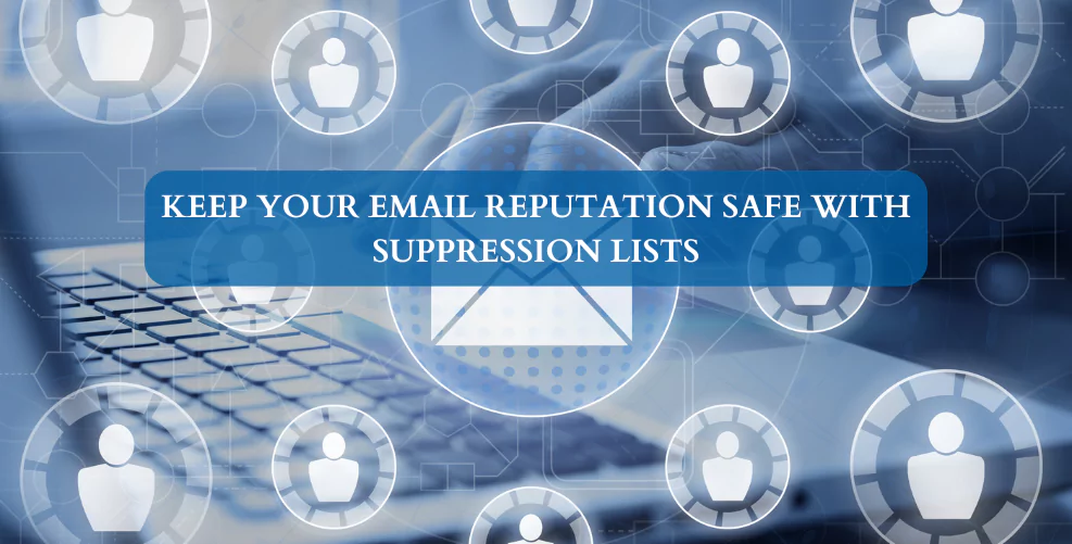 Keep your email reputation safe with suppression lists post thumbnail image