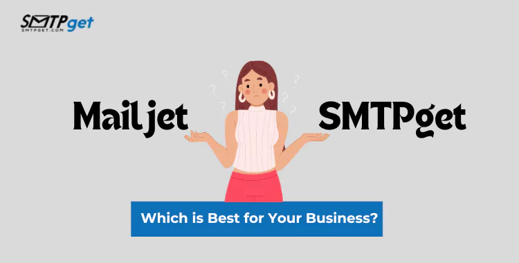 Mailjet vs SMTPget- Which is Best for Your Business? post thumbnail image