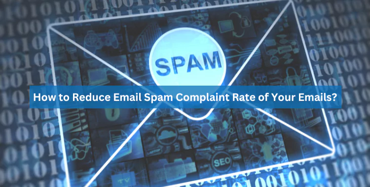 Reduce Email Spam Complaint Rate