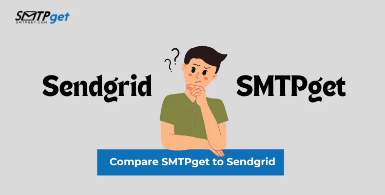 Sendgrid Vs SMTPget- Compare Sendgrid to SMTPget post thumbnail image