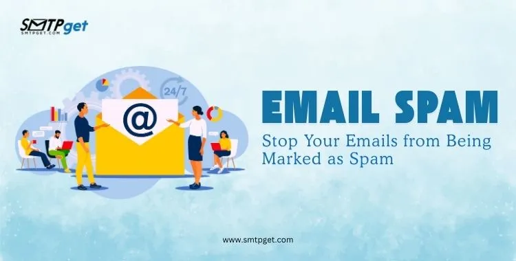 Email Spam- Stop Your Emails from Being Marked as Spam