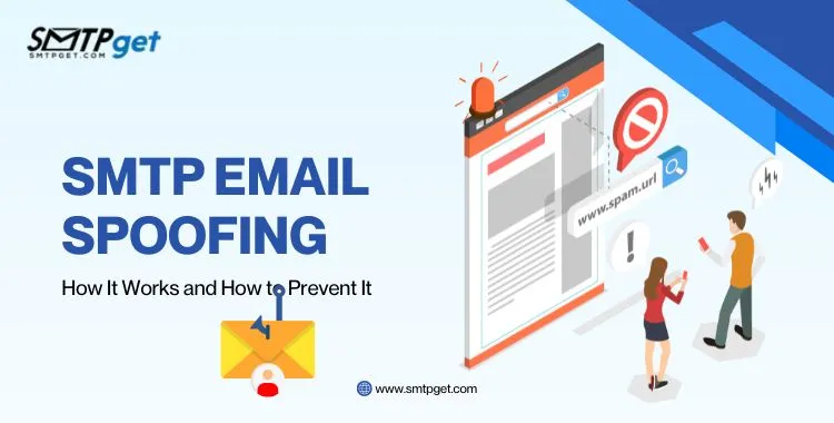 SMTP Email Spoofing- How It Works and How to Prevent It