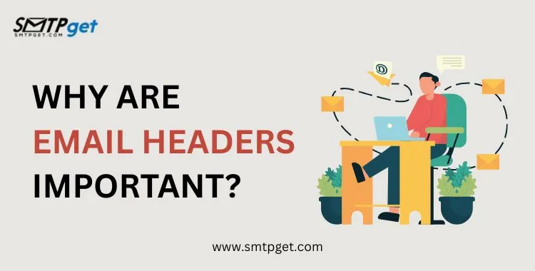 Why Are Email Headers Important