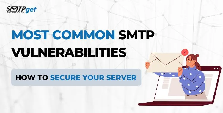 SMTP Vulnerabilities and How to Secure Your Server