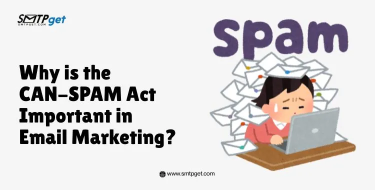 Importance of CAN-SPAM Act in Email Marketing